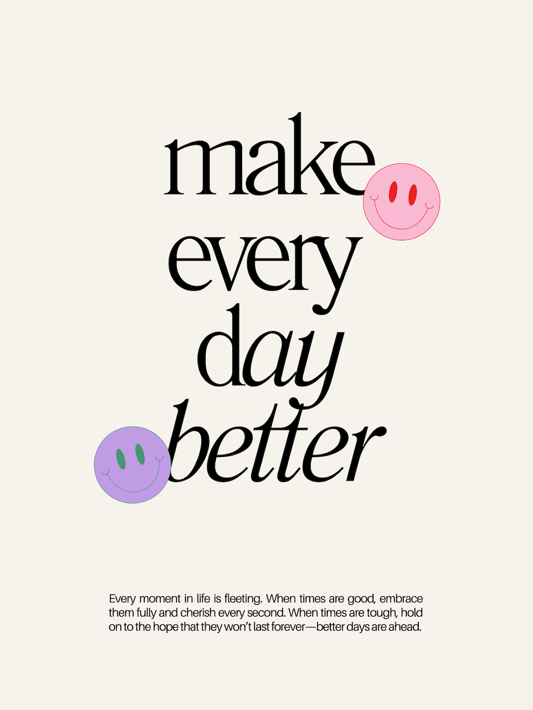,,make every day better''