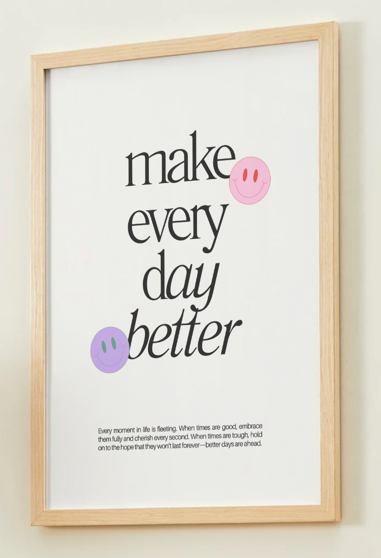 ,,make every day better''